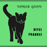 Diyei Frankei - Vamos Good
