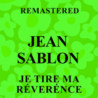 Jean Sablon - Je tire ma réverénce (Remastered)