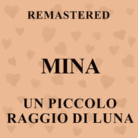 Mina - Un piccolo raggio di luna (Remastered)