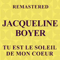 Jacqueline Boyer - Tu est le soleil de mon coeur (Remastered)