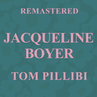 Jacqueline Boyer - Tom Pillibi (Remastered)