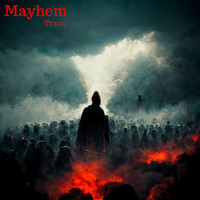 Tranq - Mayhem
