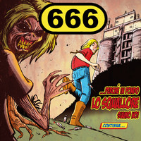 666 - ...Perchè in fondo lo squallore siamo noi (Explicit)