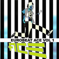 Ace - Eurobeat Ace 1 (Explicit)