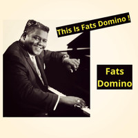 Fats Domino - This Is Fats Domino !