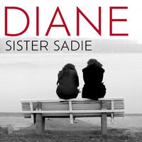 Sister Sadie - Diane