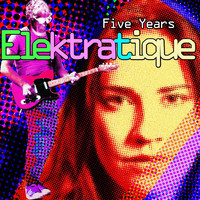 Elektratique - Five Years (Extended Mixes)