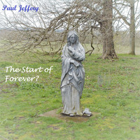 Paul Jeffery - The Start of Forever?