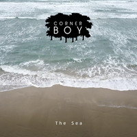 Corner Boy - The Sea