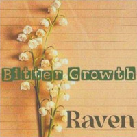 Raven - Bitter Growth
