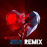Hernandez - Estranhos Conhecidos (Piseiro for All Remix)
