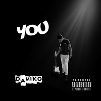 Damiko - You (Explicit)