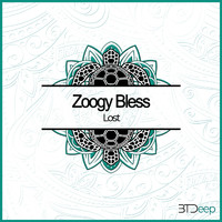 Zoogy Bless - Lost