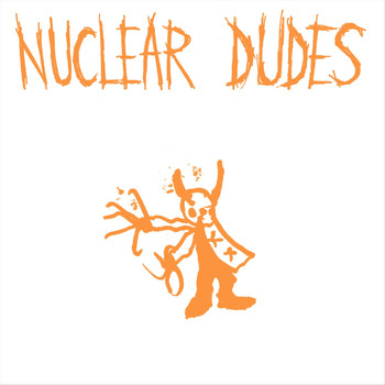 Nuclear Dudes - Gin & Panic (Explicit)