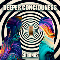 Chronos - Deeper Counciouness
