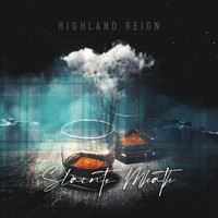 Highland Reign - Slàinte Mhath
