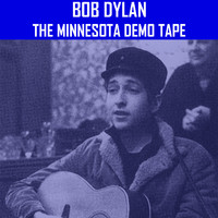 Bob Dylan - Candy Man/Baby, Please Don't Go/Hard Times In New York Town/Stealin'/Poor Lazarus/I Ain't Got No Home/It's Hard To Be Blind/Dink's Song/Man Of Constant Sorrow/Naomi Wise/Wade In The Water/I Was Young When I Left Home/In The Evening/Baby, Let Me FOllow You (The Minnesota Demo Tape December 22nd [Explicit])