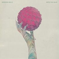 Broken Bells - INTO THE BLUE