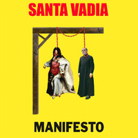 Santa Vadia - Manifesto
