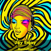 Mentallion - Joy Enjoy