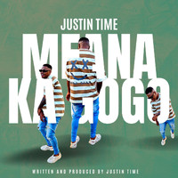 Justin Time - Mfana Ka Gogo
