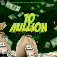 Zidon Coilboss - 10 Million (Explicit)