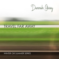 Dannah Garay - Travel Far Away