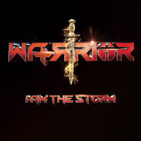 Warrior - I Am the Storm