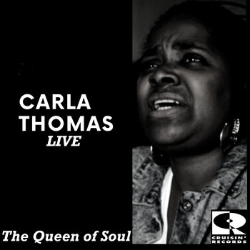 Carla Thomas - The Queen of Soul (Live)