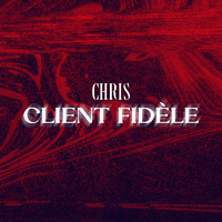 Chris - Client Fidèle