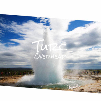 Various Artists - Turc Overhear