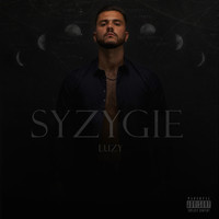 LUZY - SYZYGIE (Explicit)