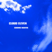 Cosmic Mantis - Cloud Eleven