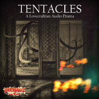 HorrorBabble - Tentacles: A Lovecraftian Audio Drama