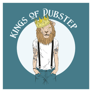Various Artists - Kings of Dubstep (Explicit)
