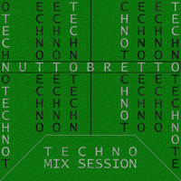 Nuttobretto - Techno Mix Session