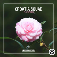 Croatia Squad - Play It Cool