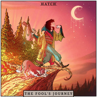 Hatch - The Fool's Journey