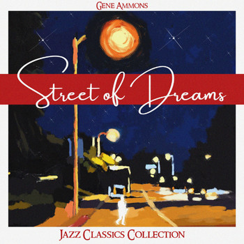 Gene Ammons - Street of Dreams (Jazz Classics Collection)
