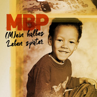 MBP - (M)Ein halbes Leben später