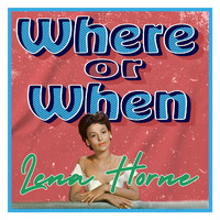 Lena Horne - Where or When