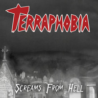 Terraphobia - Screams from Hell