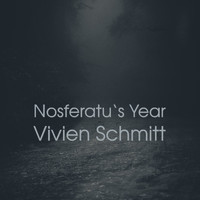 Vivien Schmitt - Nosferatu's Year