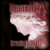 StylzOnTheBeat - Mortality