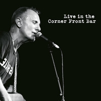 James Reyne - Live in The Corner Hotel Front Bar (Explicit)