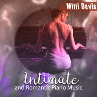 Milli Davis - Intimate and Romantic Piano Music