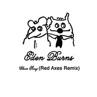 Eden Burns - Choir Song (Red Axes Remix)