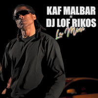 Kaf Malbar - La Mine (AnFouPaMalStaya)