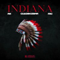RK, Guy2bezbar, Mig - Indiana (Explicit)