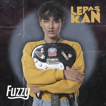 Fuzzy - Lepaskan